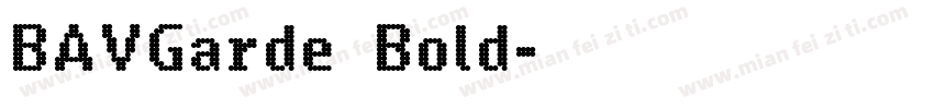 BAVGarde Bold字体转换